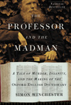 "The Professor and the Madman" by Simon Winchester