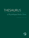 Thesaurus of Psychological Index Terms Thesaurus of Psychological Index Terms