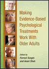 Cover of Making Evidence-Based Psychological Treatments Work With Older Adults (small) Cover of Making Evidence-Based Psychological Treatments Work With Older Adults (small)