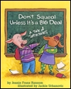 Don't Squeal Unless It's a Big Deal