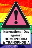 International Day against Homophobia and Transphobia International Day against Homophobia and Transphobia