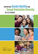 Cover of Supporting Gender Identity and Sexual Orientation Diversity in K-12 Schools