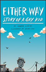 Cover of Either Way: Story of a Gay Kid (medium)