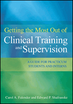 Cover of Getting the Most Out of Clinical Training and Supervision (medium)
