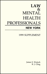 Law & Mental Health Professionals - New York, 1999 Supplement 