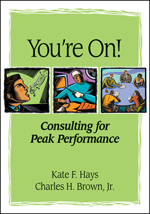 You're On! Consulting for Peak Performance