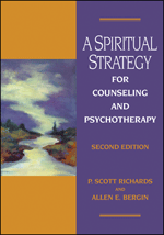 A Spiritual Strategy for Counseling and Psychotherapy