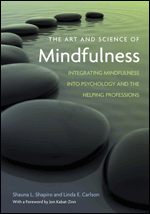 The Art and Science of Mindfulness