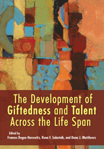 The Development of Giftedness and Talent Across the Life Span 