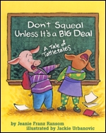 Don't Squeal Unless It's a Big Deal