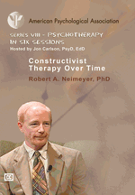 Series VIII - Psychotherapy in Six Sessions: Constructivist Therapy Over Time