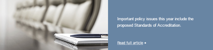 The Commission on Accreditation focused on a number of important policy issues including those related to the proposed Standards of Accreditation.