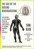 ‘The Tale of the Dueling Neurosurgeons’