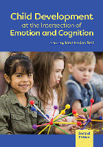 Child Development at the Intersection of Emotion and Cognition, Second Edition