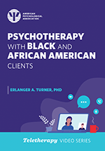 Psychotherapy With Black and African American Clients
