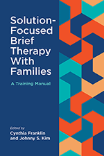 Solution-Focused Brief Therapy With Families