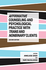 Affirmative Counseling and Psychological Practice With Trans and Nonbinary Clients