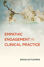 Empathic Engagement in Clinical Practice