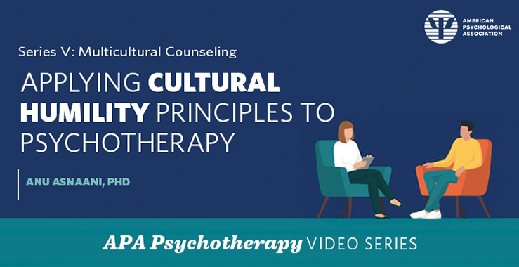 Applying Cultural Humility Principles To Psychotherapy