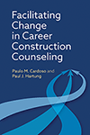 Facilitating Change in Career Construction Counseling