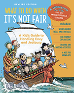 What to Do When It's Not Fair, Revised Edition