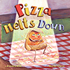 Pizza Melts Down