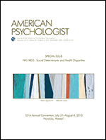 Cover of HIV/AIDS: Social Determinants and Health Disparities (special issue of American Psychologist, May–June 2013)