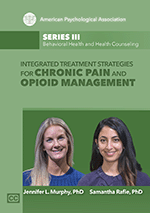 Cover of Integrated Treatment Strategies for Chronic Pain and Opioid Management