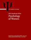 APA Handbook of the Psychology of Women