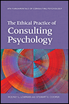 The Ethical Practice of Consulting Psychology