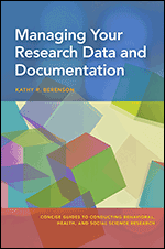 Cover of Managing Your Research Data and Documentation (medium)