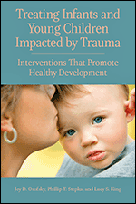 Cover of Treating Infants and Young Children Impacted by Trauma (medium)
