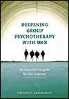 Deepening Group Psychotherapy With Men