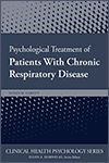 Psychological Treatment of Patients with Chronic Respiratory Disease