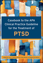 Cover of Casebook to the Clinical Practice Guideline for the Treatment of PTSD (medium)