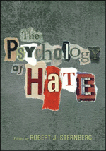The Psychology of Hate