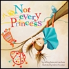 Not Every Princess