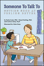 Cover of Someone To Talk To: Getting Good at Feeling Better (medium)