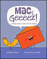 Cover of Mac and Geeeez!...being real is what it's all about (medium)