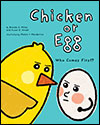 Cover of Chicken or Egg: Who Comes First? (small)