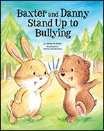 Cover of Baxter and Danny Stand Up to Bullying (medium)