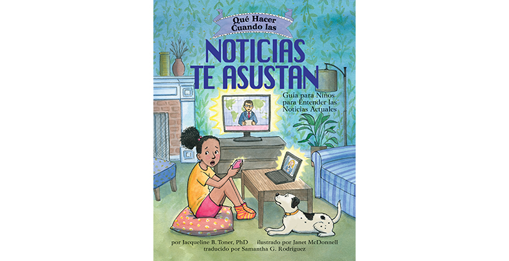 Qué Hacer Cuando las Noticias te Asustan Guía para Niños para Entender las Noticias Actuales