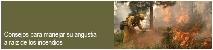 Consejos para manejar su angustia a raíz de los incendios