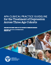 Clinical Practice Guideline for the Treatment of Depression Across Three Age Cohorts