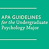 APA Guidelines for the Undergraduate Psychology Major
