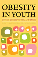 Obesity in Youth: Causes, Consequences and Cures