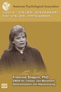  EMDR for Trauma: Eye Movement Desensitization and Reprocessing