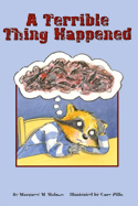 A Terrible Thing Happened