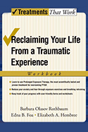 Reclaiming Your Life from a Traumatic Experience: A Prolonged Exposure Treatment Program 