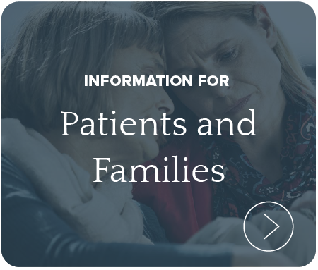 Information for Patients and Families